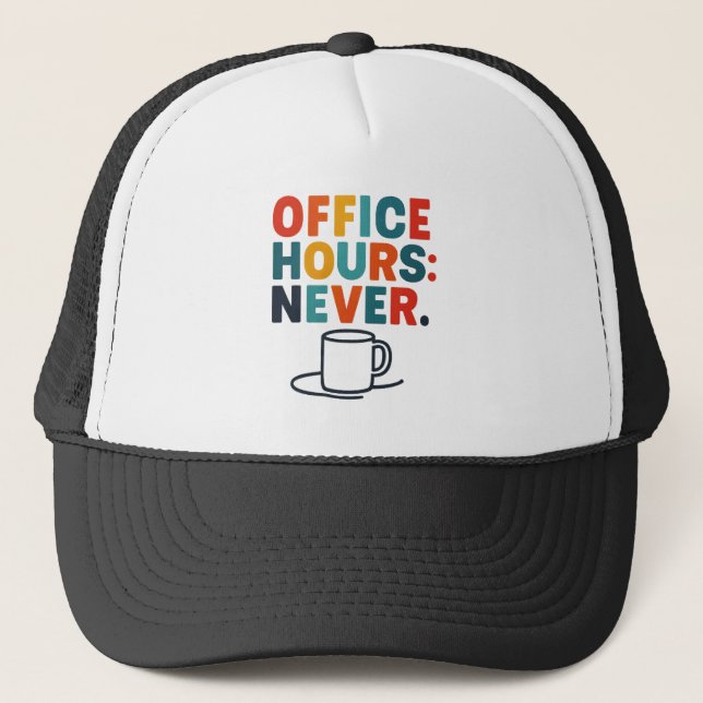 Funny Office, Freelancer & Casual Workplace Humour Trucker Hat (Front)
