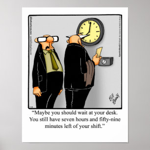 Funny Office Humour Poster "Time Clock"