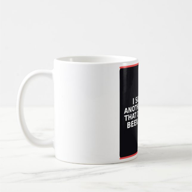 Funny Office Mug - I Survived Another Meeting T... (Left)