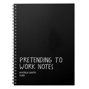 Funny Office Notebook, Pretending to Work Notes  Notebook