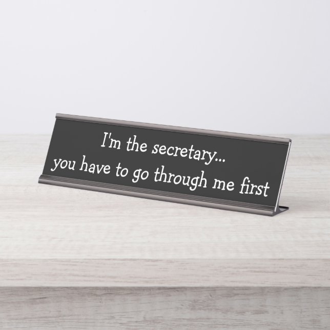 Funny Office Secretary Desk Plaque Desk Name Plate (Front)