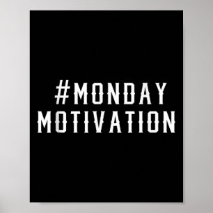 Funny Office Work Hashtag Monday Motivation  Poster