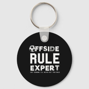 Funny Offside Rule Expert Just Kidding Soccer Dad Key Ring