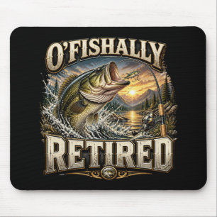 Funny Ofishally Fishing Dad Grandpa Retirement Mouse Pad