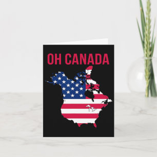 Funny Oh Canada Funny Trump Map Of Usa Tee  Card