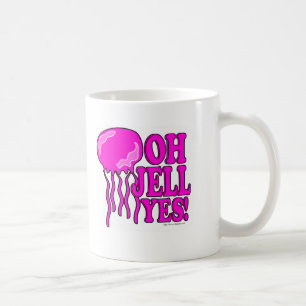 Funny Oh Jell Yes! Coffee Mug