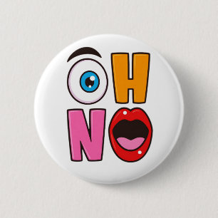 Funny “Oh No” Cartoon 6 Cm Round Badge