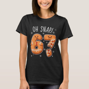 Funny Oh Snap 67 Gingerbread Cookie Christmas Men  T-Shirt