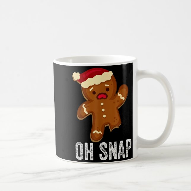 Funny Oh Snap Gingerbread Man Christmas Cookie Xma Coffee Mug (Right)