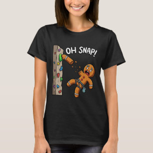 Funny Oh Snap Gingerbread Man Climbing Meme Christ T-Shirt
