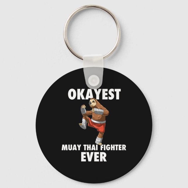 Funny Okayest Sloth Fighter Ever - Muay Thai  Key Ring (Front)