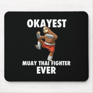 Funny Okayest Sloth Fighter Ever - Muay Thai Mouse Pad
