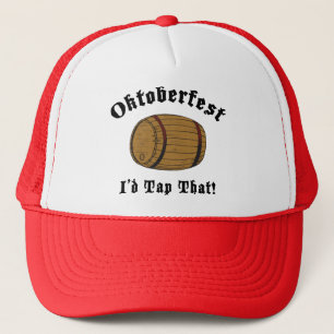 Funny Oktoberfest I'd Tap That Gift Trucker Hat