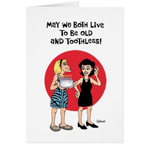 Funny Old and Toothless Birthday Card | Zazzle