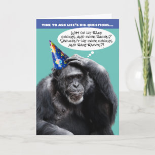 Funny Old Chimpanzee Life's Big Questions Birthday Card