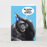 Funny Old Chimpanzee With Party Hat Birthday Card<br><div class="desc">Seems like our birthdays keep coming faster and faster. This chimp doesn't look too thrilled about it as he's thinking,  "Not another fricken birthday?!" The inside sarcastically says,  "Try to contain your enthusiasm. Happy Birthday!"</div>