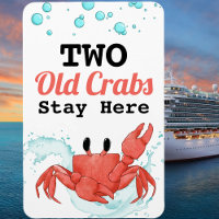 Funny Old Crab Cabin Door Marker Cruise Ship