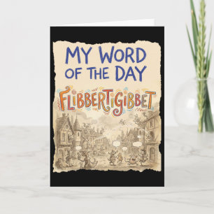 Funny Old Fashioned Word Doodle Art Flibbertigibbe Card