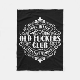 Funny Old Forers Club 100% Bitter Lifetime Member Fleece Blanket