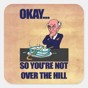 Funny Old Man Over the Hill Birthday Square Sticker