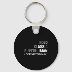 Funny Old Man Saying Gag Dad Father's Day Birthday Key Ring