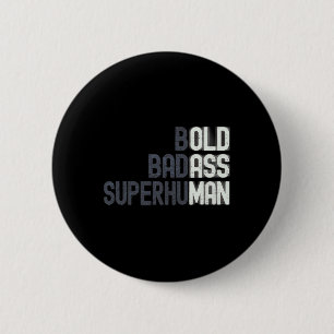 Funny Old Man Saying Gag Gift Birthday For Dad Fat 6 Cm Round Badge