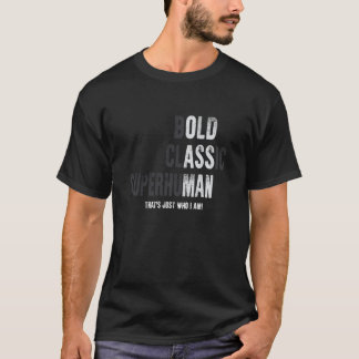 Funny Old Man Saying Gag Gift Birthday for Dad Fat T-Shirt
