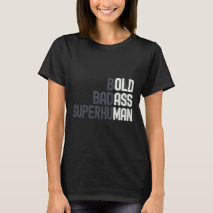 Funny Old Man Saying Gag Gift Birthday For Dad Fat T-Shirt
