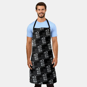 Funny Old Man Saying Gag Gift Dad Fathers Day Apron