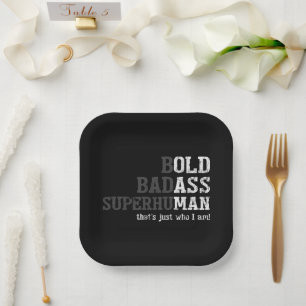 Funny Old Man Saying Gag Gift Dad Fathers Day Paper Plate