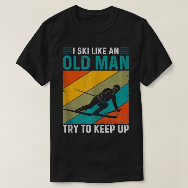 Funny Old Man Skiing Ski Snow Winter Sports Lovers T-Shirt (Design Front)