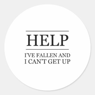 Funny Old People Clothing Help I've Fallen And I C Classic Round Sticker