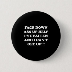 Funny Old People Face Down Up - Help I've Fallen A 6 Cm Round Badge
