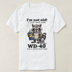 Funny Old People Gifts   Funny racoon I’m Not Old T-Shirt