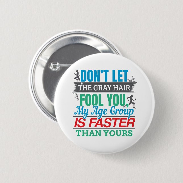 Funny Old Runner - Faster Age Group Running 6 Cm Round Badge (Front & Back)