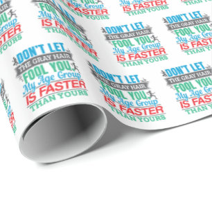 Funny Old Runner - Faster Age Group Running Wrapping Paper