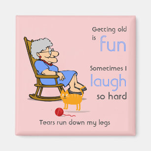 Funny Old Woman Aging Birthday Joke Magnet