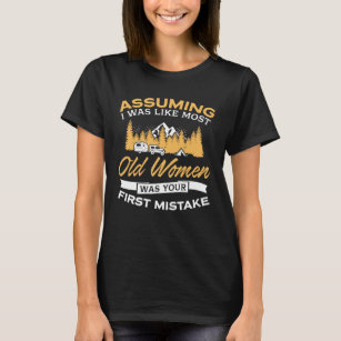 Funny Old Women Camping Lovers T-Shirt