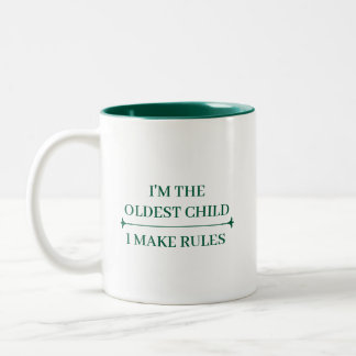FUNNY OLDEST CHILD COOL QUOTES CUSTOMIZED NAME Two-Tone COFFEE MUG