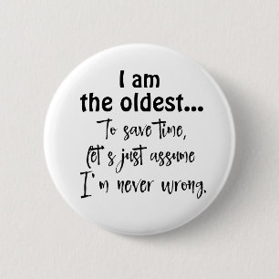 Funny Oldest Sibling Quote T-Shirt 6 Cm Round Badge