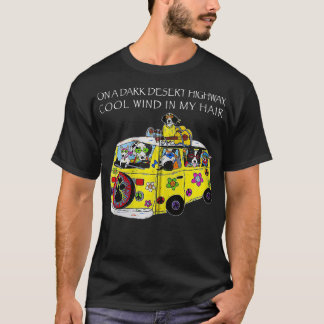 Funny on a Dark Desert Highway Dog Feel Cool Wind  T-Shirt