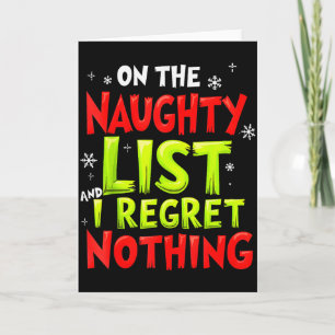 Funny On The List Of Naughty And I Regret Nothing  Card