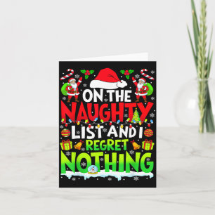 Funny On The List Of Naughty And I Regret Nothing Card