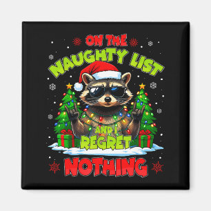 Funny On The Naughty List I Regret Nothing Christm Magnet