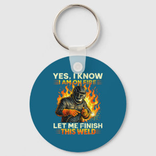 Funny On Welder Welding Yes Know Am Key Ring