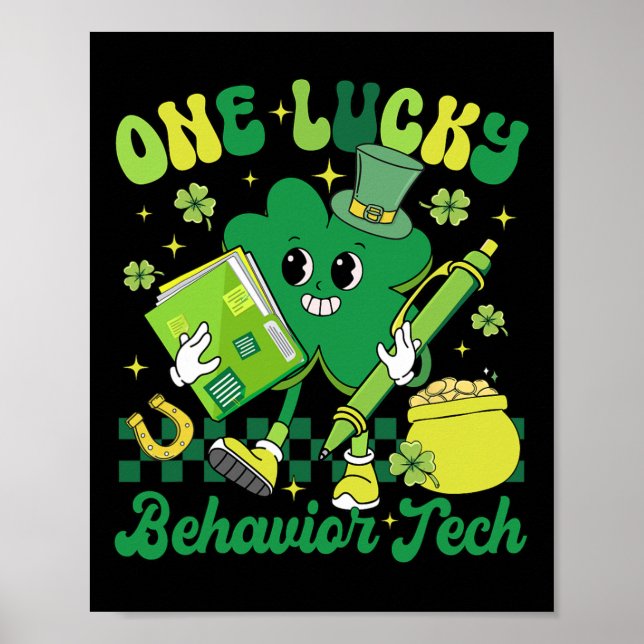 Funny One Lucky Behaviour Tech St Patricks Day A R Poster (Front)
