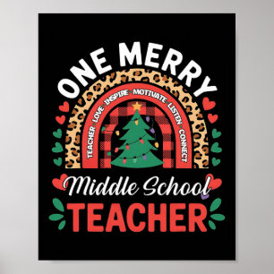 Funny One Merry Middle School Teacher Rainbow Chri Poster
