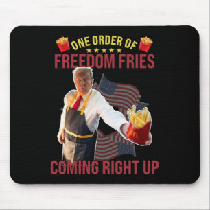 Funny One Order Of Freedom Fries Coming Right Up Mouse Pad