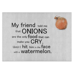 Funny Onions Make You Cry Chopping Board