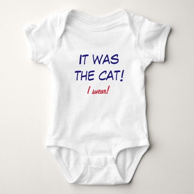 Funny Onsie - Baby Blames the Cat! Bodysuit (Front)